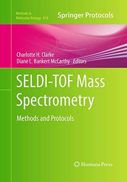 portada Seldi-Tof Mass Spectrometry: Methods and Protocols (Methods in Molecular Biology, 818) (en Inglés)