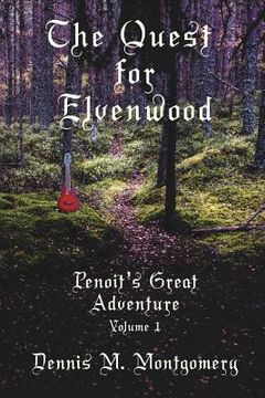 portada The Quest for Elvenwood: or Penoit's Great Adventure (en Inglés)