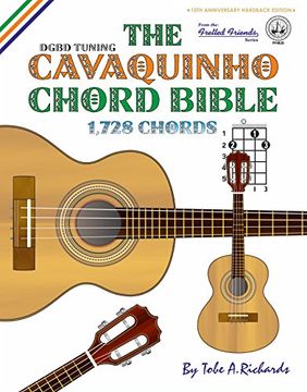 portada The Cavaquinho Chord Bible: DGBD Standard Tuning 1,728 Chords (Fretted Friends Series)