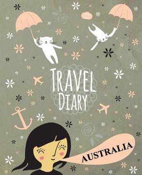 portada Travel Diary Australia (en Inglés)