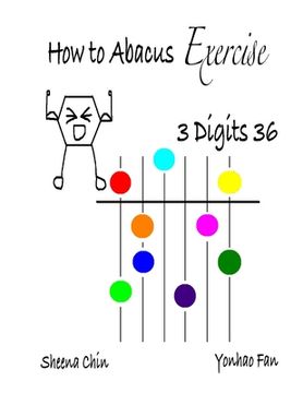 portada How to Abacus Exercise - 3 Digits 36 (en Inglés)