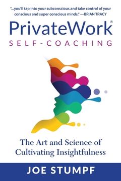 portada PrivateWork Self-Coaching: The Art and Science of Cultivating Insightfulness