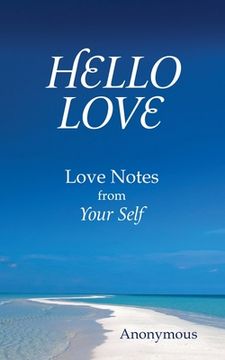 portada Hello Love: Love Notes from Your Self (en Inglés)