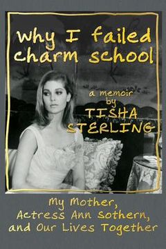 portada Why I Failed Charm School: A Memoir by Tisha Sterling (en Inglés)
