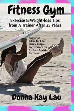 portada Fitness Gym: Exercise & Weight-Loss Tips From a Trainer After 25 Years 
