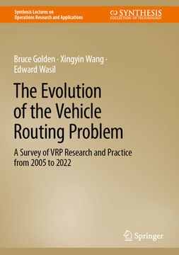 portada The Evolution of the Vehicle Routing Problem: A Survey of Vrp Research and Practice from 2005 to 2022