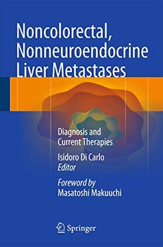 portada Noncolorectal, Nonneuroendocrine Liver Metastases: Diagnosis and Current Therapies (en Inglés)