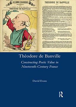 portada Theodore de Banville: Constructing Poetic Value in Nineteenth-Century France (in English)
