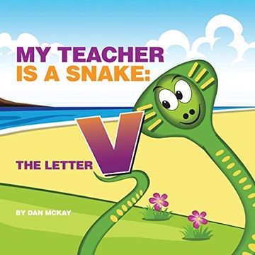 portada My Teacher is a Snake the Letter v (in English)