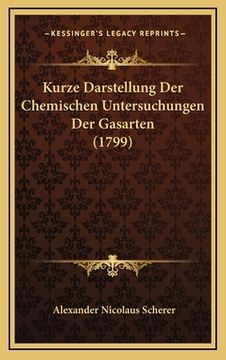 portada Kurze Darstellung Der Chemischen Untersuchungen Der Gasarten (1799) (en Alemán)