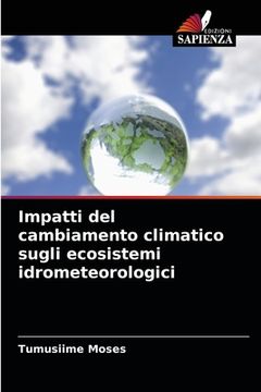 portada Impatti del cambiamento climatico sugli ecosistemi idrometeorologici (en Italiano)