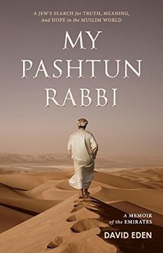 portada My Pashtun Rabbi: A Jew's Search for Truth, Meaning, and Hope in the Muslim World (en Inglés)