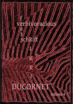 portada Verbivoracious Festschrift Volume 4: Rikki Ducornet
