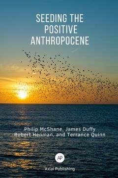 portada Seeding the Positive Anthropocene