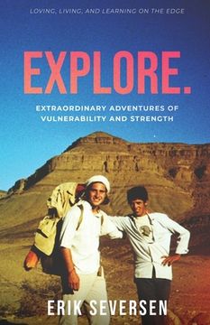 portada Explore: Extraordinary Adventures of Vulnerability and Strength (en Inglés)