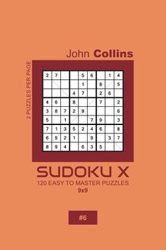 portada Sudoku X - 120 Easy To Master Puzzles 9x9 - 6 (en Inglés)