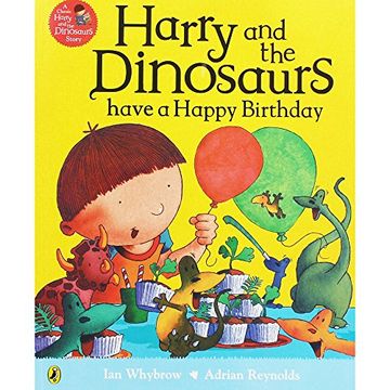 portada Harry and the Dinosaurs: Have a Happy Birthday 