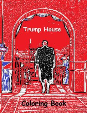 portada Trump House Coloring Book (en Inglés)