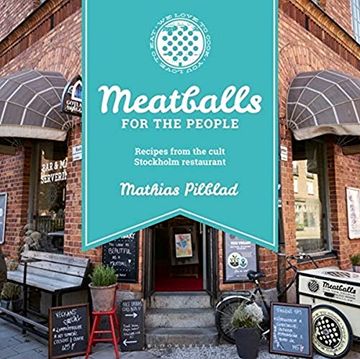 portada Meatballs for the People: Recipes from the Cult Stockholm Restaurant (en Inglés)