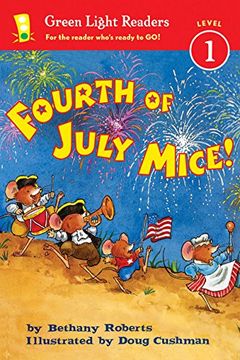 portada Fourth of July Mice! (Green Light Readers Level 1) (en Inglés)