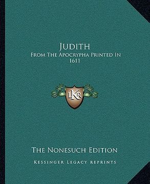 portada judith: from the apocrypha printed in 1611 (en Inglés)