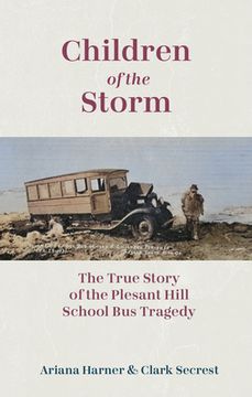 portada Children of the Storm: The True Story of the Pleasant Hill School Bus Tragedy (en Inglés)