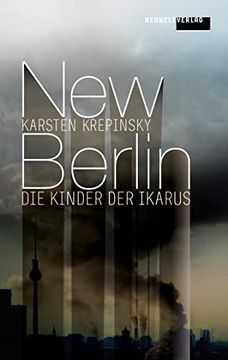 portada New Berlin: Die Kinder der Ikarus (en Alemán)