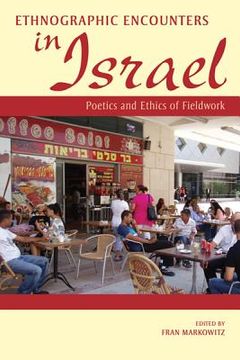 portada ethnographic encounters in israel: poetics and ethics of fieldwork (in English)