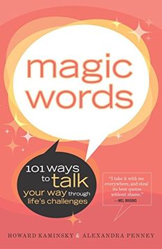 portada Magic Words: 101 Ways to Talk Your way Through Life's Challenges (in English)