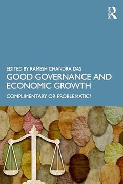 portada Good Governance and Economic Growth: Complimentary or Problematic?