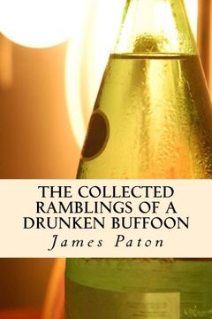portada The Collected Ramblings of a Drunken Buffoon: Revised and Expanded Edition