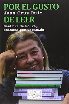 portada Por el gusto de leer: Beatriz de Moura, editora por vocación