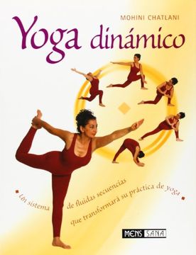 portada Yoga Dinámico: Un Sistema de Fluidas Secuencias que Transformará su Práctica de Yoga