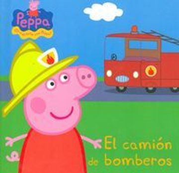 portada El Camión De Bomberos (PEPPA PIG) (in Spanish)