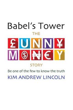 portada Babel's Tower: : The Funny Money Story