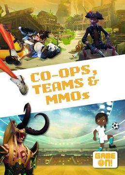 portada Co-Ops, Teams & Mmos (Game On! ) (en Inglés)