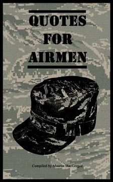 portada Quotes for Airmen: Over a hundred inspiring and funny quotes for anyone serving in the Air Force (en Inglés)