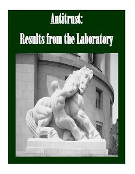 portada Antitrust: Results from the Laboratory (in English)