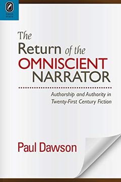 portada The Return of the Omniscient Narrator: Authorship and Authority in Twenty-First Century f (Theory Interpretation Narrativ) (en Inglés)