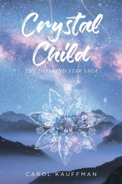 portada Crystal Child: The Diamond Star Saga (en Inglés)
