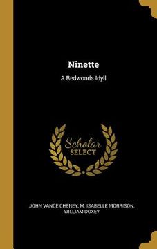 portada Ninette: A Redwoods Idyll (en Inglés)