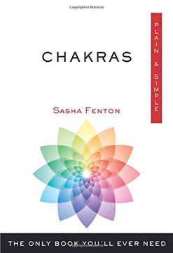 portada Chakras, Plain & Simple: The Only Book You'll Ever Need (en Inglés)