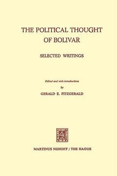 portada the political thought of bolivar: selected writings (in English)