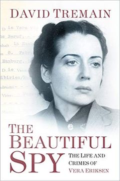 portada The Beautiful Spy: The Life and Crimes of Vera Eriksen 