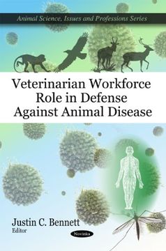 portada Veterinarian Workforce Role in Defense Against Animal Disease (Animal Science, Issues and Prefessions) (en Inglés)