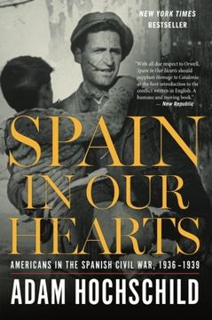 portada Spain in Our Hearts: Americans in the Spanish Civil War, 1936–1939 (in English)