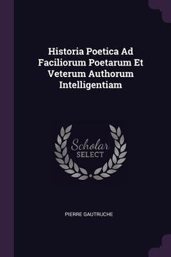 portada Historia Poetica Ad Faciliorum Poetarum Et Veterum Authorum Intelligentiam (en Inglés)