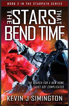 portada The Stars That Bend Time: Starpath Book 2 (Starpath Series) (in English)
