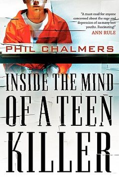portada Inside the Mind of a Teen Killer (in English)