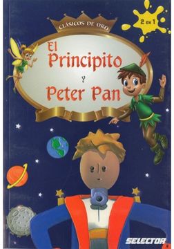 portada El Principito y Peter pan (Clasicos de Oro) (in Spanish)